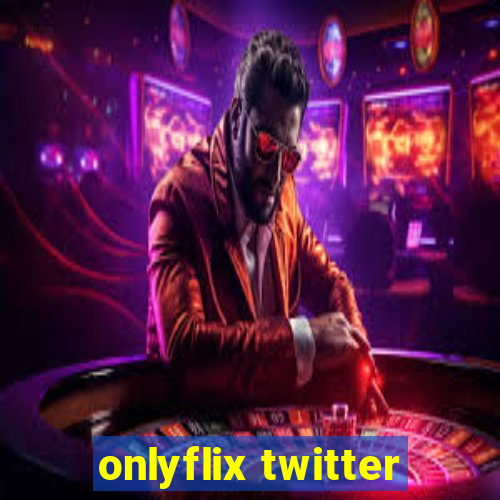 onlyflix twitter